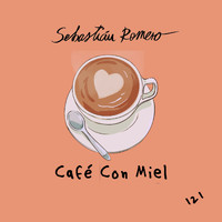 Sebastián Romero - Café Con Miel