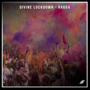 Divine Lockdown - Ragga