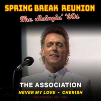 The Association - Spring Break Reunion: The Swingin' '60s