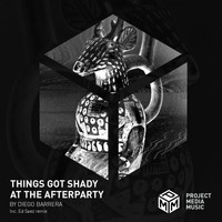 Diego Barrera - Things Got Shady At The Afterparty