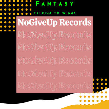 Fantasy - Talking To Wings