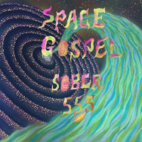 Sober - Space Gospel