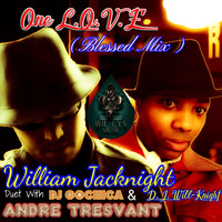William Jacknight - One L.O.V.E (Blessed Mix)