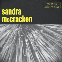 Sandra McCracken - Thy Mercy, My God