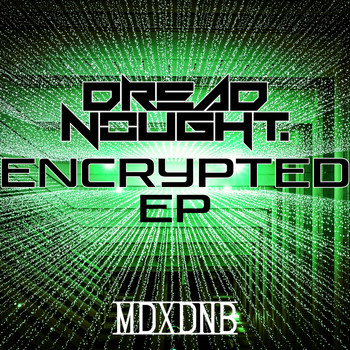 Dreadnought - Encrypted EP