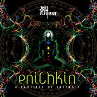 Enichkin - A Particle of Infinity