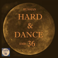 Various Artists - Russian Hard & Dance EMR Vol. 36