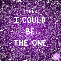 Tyrek - I Could Be The One