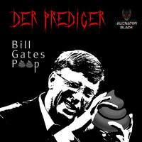 Der Prediger - Bill Gates Poop