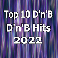 Various Artists - Top 10 D'n'B Hits 2022