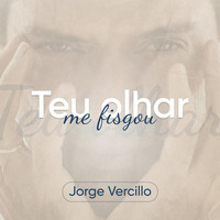 Jorge Vercillo - Teu Olhar Me Fisgou