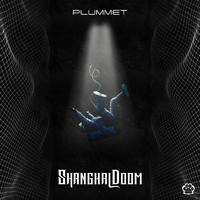 Shanghai Doom - Plummet