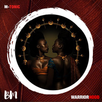 M-Tonic - Warriorhood EP
