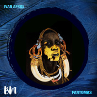 Ivan Afro5 - Fantomas