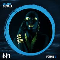 Delany Duvall - Found U