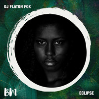 DJ Flaton Fox - Eclipse EP