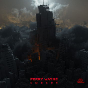 Perry Wayne - Embers EP (Explicit)