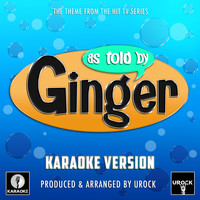 Urock Karaoke - As Told By Ginger Main Theme (From "As Told By Ginger") (Karaoke Version)