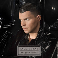 Páll Óskar - Allt fyrir ástina