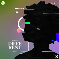 Thrive - Different