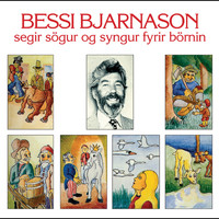 Bessi Bjarnason - Segir sögur og syngur fyrir börnin