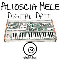 Alioscia Mele - Digital Date (Alioscia Mele Mix)