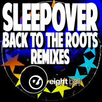 Sleepover (Italy) - Back To The Roots (Remixes)