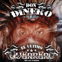 Don Dinero - El Último Guerrero (Explicit)