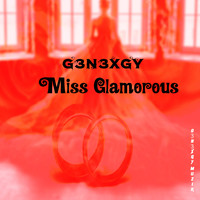 G3n3xgy - Miss Glamorous