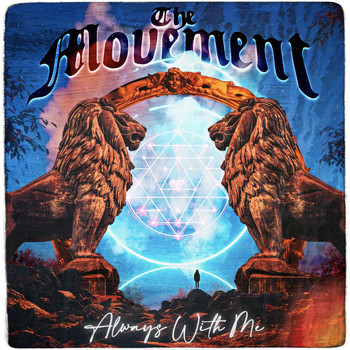 The Movement - Always With Me (Explicit)