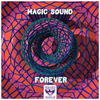 Magic Sound - Forever