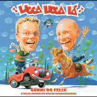 Gunni og Felix - Ligga ligga lá