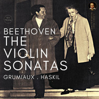 Clara Haskil, Arthur Grumiaux - Beethoven: The Violin Sonatas