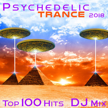 DoctorSpook, Goa Doc, Psytrance - Psychedelic Trance 2018 Top 100 Hits DJ Mix