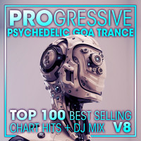 DoctorSpook, Goa Doc, Psytrance Network - Progressive Psychedelic Goa Trance Top 100 Best Selling Chart Hits + DJ Mix V8