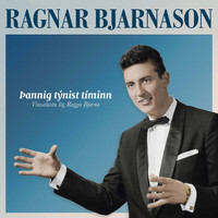 Ragnar Bjarnason - Þannig týnist tíminn: Vinsælustu lög Ragga Bjarna