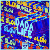 Dada Life - Rumble Slow