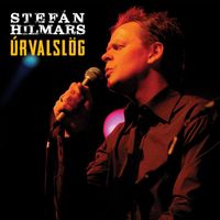 Stefán Hilmarsson - Úrvalslög