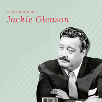 Jackie Gleason - Jackie Gleason - Vintage Sounds