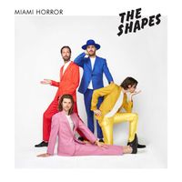 Miami Horror - The Shapes