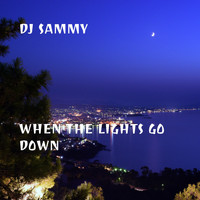 Dj Sammy - When the Lights Go Down