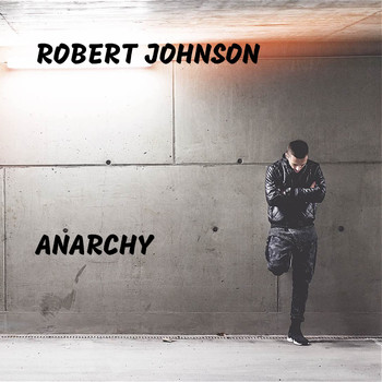 Robert Johnson - Anarchy