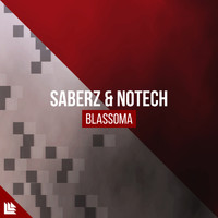 SaberZ, NoTech and Revealed Recordings - Blassoma