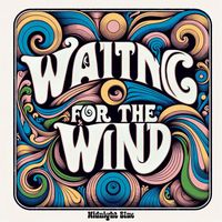 Midnight Blue - Waiting for the Wind