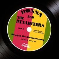 Donna and The Dynamiters - Slowly in the Sunday Morning