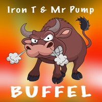 Iron T & Mr Pump - Buffel