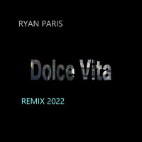 Ryan Paris - Dolce Vita (Single)