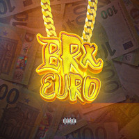 Brx - Euro (Explicit)
