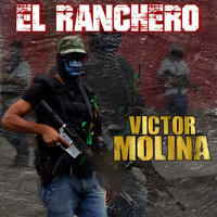 Victor Molina - EL RANCHERO