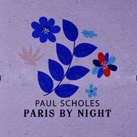 Paul Scholes - Paris By Night
